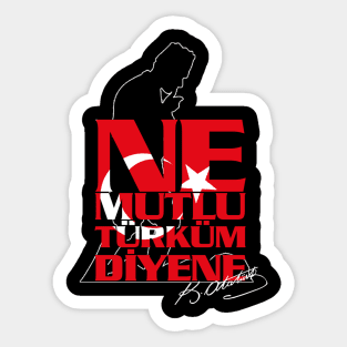 Ne Mutlu Türküm Diyene Sticker